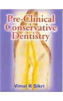 Pre-clinical Conservative Dentistry