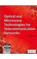 Optical and Microwave Technologies for Telecommunication Networks