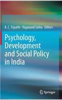 Psychology, Development and Social Policy in India