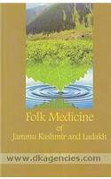 Folk Medicine Of Jammu Kashmir And Ladakh