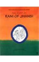 The Story Of Rani Of Jhansi