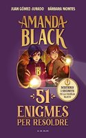 Amanda Black - 51 enigmes per resoldre: Endevinalles, misteris i secrets de la familia Black