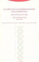 El libro de las generalidades de la medicina / The Book of General Rules of Medicine