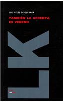 También la afrenta es veneno