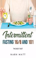 Intermittent Fasting 16/8 and 101