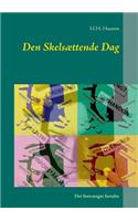 Den Skelsættende Dag: Det fortrængte fortalte(Danish)