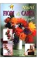 Nuovi Fiori Di Carta E Non