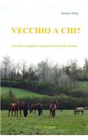 Vecchio a chi?