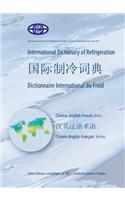 International Dictionary of Refrigeration - International Chinese Dictionary of Refrigeration - Dictionnaire International Du Froid