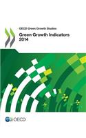 OECD Green Growth Studies Green Growth Indicators 2014