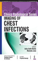 Clinico Radiological Series: Imaging of Chest Infections