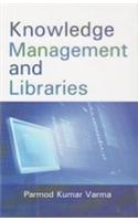 Knowledge Management and Libraries