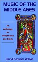 Music of the Middle Ages: An Anthology for Performance and Study