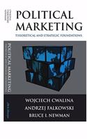 Political Marketing: Theoretical And Strategic Foundations