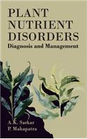 Plant Nutrient Disorders: Diagnosis and Management