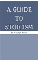 A Guide to Stoicism