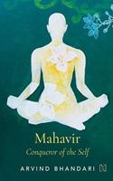 Mahavir: Conqueror of the Self
