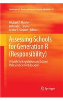 Assessing Schools for Generation R (Responsibility)