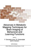 Advances in Metabolic Mapping Techniques for Brain Imaging of Behavioral and Learning Functions