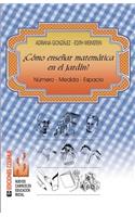 Como Ensenar Matematica En El Jardin: Numero - Medida - Espacio