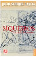 Siqueiros. La Piel y La Entrana