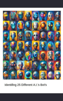 Identifing 25 Different A.I.'s Bot's