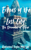 Echoes of the Lost City
