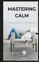 Mastering Calm