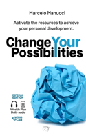 Change your possibilities