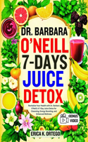 Dr. Barbara O'Neill 7-Days Juice Detox