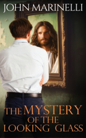 Mystery of The Looking Glass