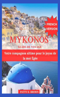 Mykonos Guide de Voyage