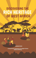 Discovering the Rich Heritage of West Africa