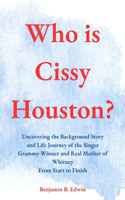 Who is Cissy Houston?: Uncovering the Background Story and Life Journey of the Singer Grammy Winner and Real Mother of Whitney From Start to Finish