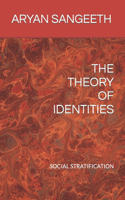 The Theory of Identities