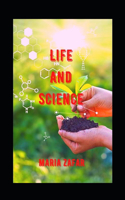 Life and Science