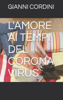 L'Amore AI Tempi del Corona Virus