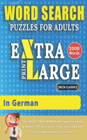 WORD SEARCH PUZZLES EXTRA LARGE PRINT FOR ADULTS IN GERMAN - Delta Classics - The LARGEST PRINT WordSearch Game for Adults & Seniors - Find 2000 Cleverly Hidden Words - Have Fun with 100 Jumbo Puzzles (Activity Book)