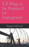 101 Ways to be Prepared for Emergencies
