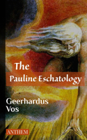 Pauline Eschatology