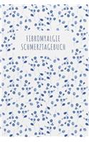 Fibromyalgie Schmerztagebuch: Tagebuch, Schmerzprotokoll für akute chronische Schmerzen zum ausfüllen, ankreuzen. Buch zur Dokumentation für Besuche beim Arzt, Abstimmung der The