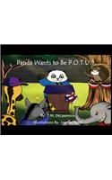 Panda Wants To Be P.O.T.U.S.