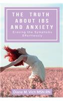 Truth about IBS and Anxiety: Erasing The Symptoms Effortlessly