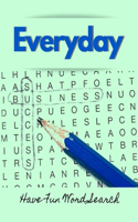 Everyday Have Fun Word Search