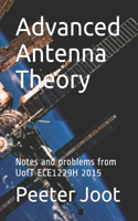 Advanced Antenna Theory