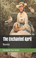 The Enchanted April: Novela