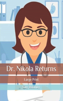 Dr. Nikola Returns: Large Print