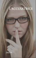 L'accusatrice