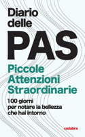 Diario delle PAS - Piccole Attenzioni Straordinarie