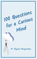 100 Questions for a Curious Mind